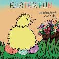 Easter Fun Coloring Book for Kids 2-6