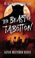 The Beast of Talbotton: An All Hallows' Eve Tale