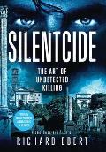 Silentcide: The Art of Undetected Killing