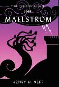 The Maelstrom: Book Four of The Tapestry