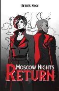 Moscow Nights Return
