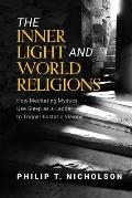 The Inner Light and World Religions: How Meditating Mystics Use Sleep as a Ladder to Trigger Ecstatic Visions