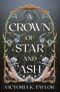A Crown of Star & Ash