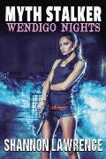 Myth Stalker: Wendigo Nights
