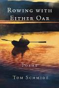 Rowing with Either Oar