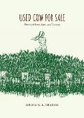 Used Cow for Sale: Poems of Love, Lust, and Lunacy