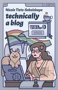 Technically a Blog Volume 0