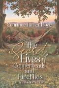 The Secret Lives of Copperheads and Fireflies: An Appalachian Mystery