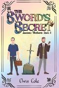 The Sword's Secret: Ancient Wonders: Book 1