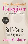 Self-Care from Body to Bliss