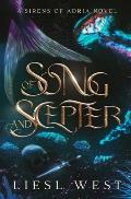 Of Song and Scepter: A Dark Little Mermaid Retelling