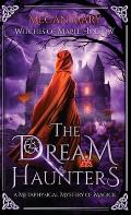 The Dream Haunters: A Metaphysical Mystery of Magick