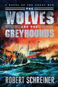 The Wolves and the Greyhounds