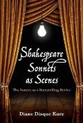 Shakespeare Sonnets as Scenes