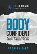Body Confident: Unlock the secret to strength, independence, and lifelong badassery using the F2 Method