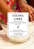 Cocina Libre: Immigrant Resistance Recipes
