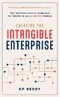 Creating the Intangible Enterprise: The Critical Skills Required to Thrive in an AI-Driven World
