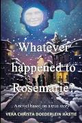 Whatever happened to Rosemarie?