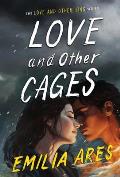 Love and Other Cages