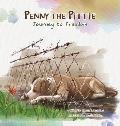 Penny the Pittie Journey to Freedom