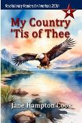 My Country 'Tis of Thee: Revolutionary Readers for America's 250th Level 4