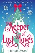 Keeper of Lost Loves: A Serenity Falls Cozy Romance