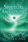 From Quiet Moments: Spiritual Awakening (Book I)