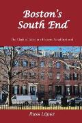 Boston's South End: The Clash of Ideas in a Historic Neighborhood