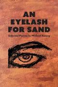 An Eyelash For Sand